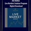 Live Markets Seminar Program – Jim Dalton
