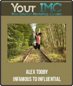 Alex Tooby - Infamous to Influential