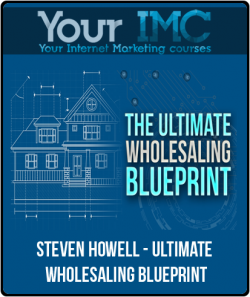 Steven Howell - Ultimate Wholesaling Blueprint-imc
