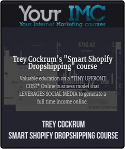 Trey Cockrum - Smart Shopify Dropshipping course-imc