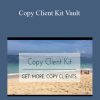 Chris Laub – Copy Client Kit Vault