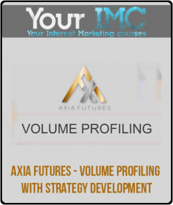 Axia Futures - Volume Profiling with Strategy Development-imc