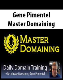 Gene Pimentel – Master Domaining