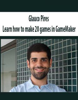 Glauco Pires – Learn how to make 20 games in GameMakerGlauco Pires – Learn how to make 20 games in GameMaker