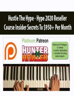 Hustle The Hype – Hype 2020 Reseller Course Insider Secrets To $950+ Per Month