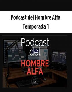 Podcast del Hombre Alfa Temporada 1