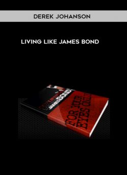 [Download Now] Living Like James Bond