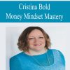 [Download Now] Cristina Bold - Money Mindset Mastery