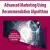 Advanced Marketing Using Recommendation Algorithms