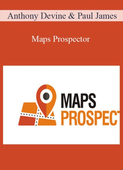Anthony Devine & Paul James - Maps Prospector