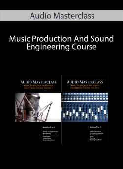 Audio Masterclass - Music Production And Sound Engineering Course.
