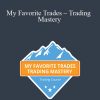 Basecamptrading – My Favorite Trades – Trading Mastery