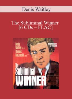Denis Waitley – The Subliminal Winner [6 CDs – FLAC]