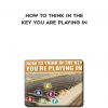 Duane’s Piano Course – How To Think In The Key You Are Playing In