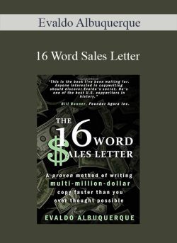 Evaldo Albuquerque - The 16-Word Sales Letter Live Training