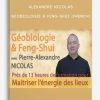 Géobiologie & Feng-Shui (French) by Alexandre NICOLAS