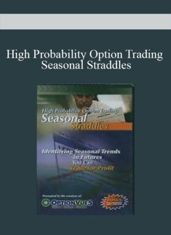High Probability Option Trading – Seasonal Straddles