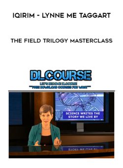Iqirim – Lynne Me Taggart – The Field Trilogy Masterclass