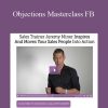 Jeremy Miner - Objections Masterclass FB