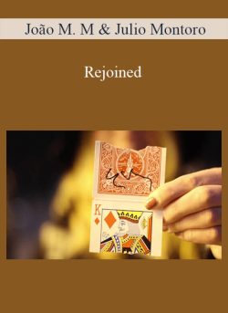João Miranda Magic & Julio Montoro – Rejoined