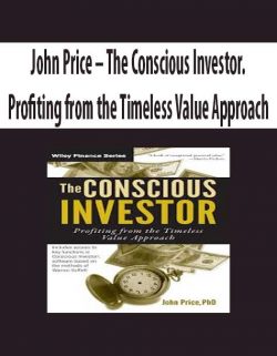 John Price – The Conscious Investor. Profiting from the Timeless Value Approach