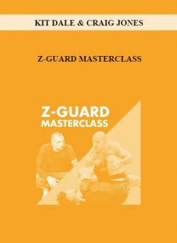 [Download Now] KIT DALE & CRAIG JONES - Z-GUARD MASTERCLASS