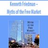 Kenneth Friedman – Myths of the Free Market