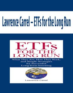 Lawrence Carrel – ETFs for the Long Run