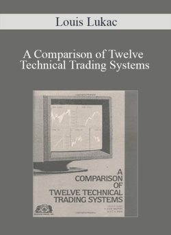 Louis Lukac - A Comparison of Twelve Technical Trading Systems1