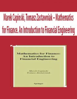 Marek Capinski, Tomasz Zastawniak – Mathematics for Finance. An Introduction to Financial Engineering