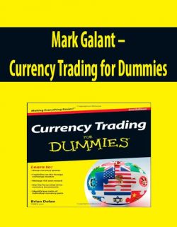 Mark Galant – Currency Trading for Dummies