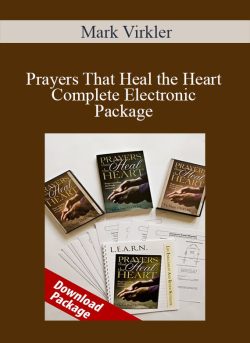 Mark Virkler – Prayers That Heal the Heart Complete Electronic Package