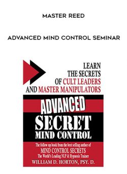 Master Reed – Advanced Mind Control Seminar