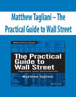 Matthew Tagliani – The Practical Guide to Wall Street