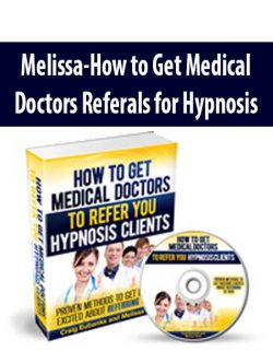 Melissa – How to Get Medical Doctors Referals for Hypnosis