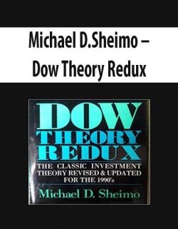 Michael D.Sheimo – Dow Theory Redux