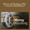 Michael K. Salemi – Money and Banking What Everyone Should Know