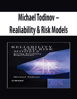 Michael Todinov – Realiability & Risk Models