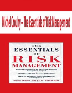 Michel Crouhy – The Essentials of Risk Management