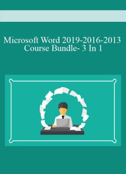 Microsoft Word 2019-2016-2013 Course Bundle- 3 In 1