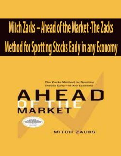 Mitch Zacks – Ahead of the Market -The Zacks Method for Spotting Stocks Early in any Economy