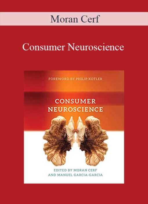 Moran Cerf – Consumer Neuroscience