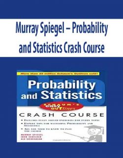 Murray Spiegel – Probability and Statistics Crash Course
