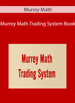 Murrey Math - Murrey Math Trading System Book.