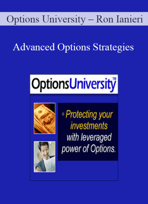 Options University – Ron Ianieri – Advanced Options Strategies
