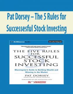 Pat Dorsey – The 5 Rules for Successesful Stock Investing