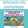 Paula Martin, Karen Tate – Getting Started in Project Management