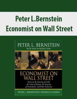 Peter L.Bernstein – Economist on Wall Street