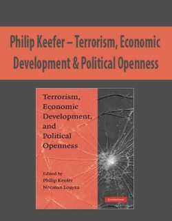 Philip Keefer – Terrorism; Economic Development & Political Openness