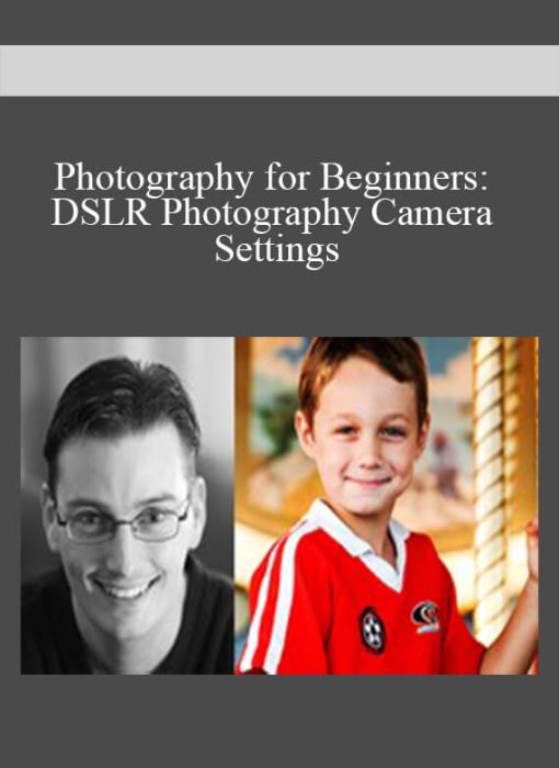 Photography for Beginners DSLR Photography Camera Settings